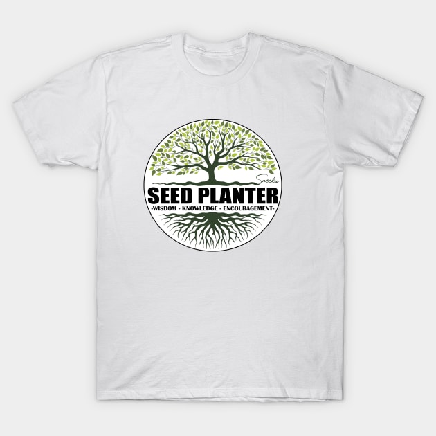 Seed Planter T-Shirt by Sneeka 